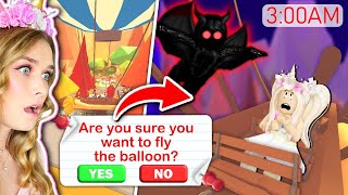 Do NOT Take The Hot Air Balloon In Adopt Me At 3am Roblox [upl. by Ecidnak]