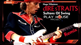 Dire Straits amp Hugo Villanova  Sultans Of Swing Remix [upl. by Halimaj]