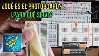 Tutorial Explicación  ¿Como usar el ProtoBoard Español  Prácticas Electrónica 1 [upl. by Eibbil]