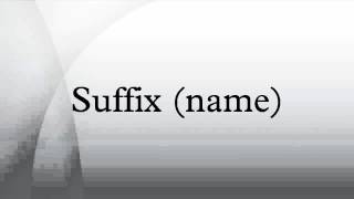 Suffix name [upl. by Tatianna]