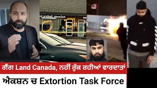 As fresh Incidents continue unabated in Canada Extortion Investigation Task Force gets into action [upl. by Rosita]