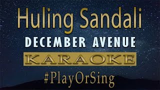 Huling Sandali  December Avenue Karaoke [upl. by Liew412]