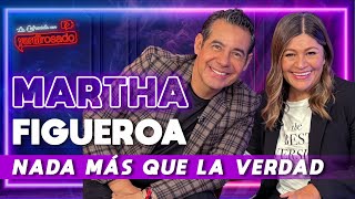 MARTHA FIGUEROA NADA MÁS QUE LA VERDAD  La entrevista con Yordi Rosado [upl. by Waldo]