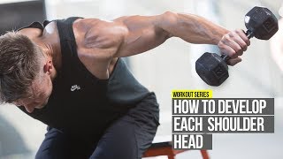 How To Develop Each Deltoid Head with 3 Exercises [upl. by Blayne]