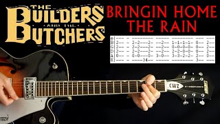 Builders and the Butchers Bringin Home the Rain Guitar Tab Lesson  Chords Tabs Cover [upl. by Ikkiv842]