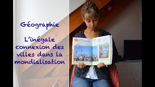 Géographie  Linégale connexion des villes à la mondialisation 4ème [upl. by Trueblood]