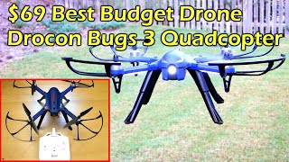 69 Best Budget Drone w Brushless Motors  Drocon Bugs 3 [upl. by Yekram]