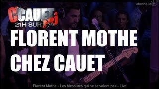 Florent Mothe  Les blessures qui ne se voient pas  Live  CCauet sur NRJ [upl. by Rudin]