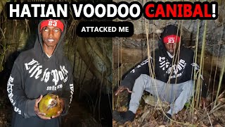 HATIAN CANNIBAL POSSESSED BY VOODOO ATTACKED ME IN THE JUNGLE [upl. by Emsmus921]