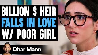 BILLION  HEIR Falls In Love With POOR GIRL What Happens Next Is Shocking  Dhar Mann Studios [upl. by Rettig416]