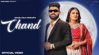 Chand Official Video Khasa Aala Chahar  Komal C Divyanka S  New Haryanvi Songs Haryanvi 2023 [upl. by Htebharas162]