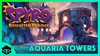 Spyro 2 Reignited  Part 7 Aquaria Towers 100 All Gems amp Orbs [upl. by Ennoval777]