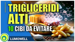 Trigliceridi Alti Cibi Da Evitare [upl. by Ertnod]