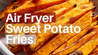 Sweet Potato Fries  Air Fryer [upl. by Leahplar615]