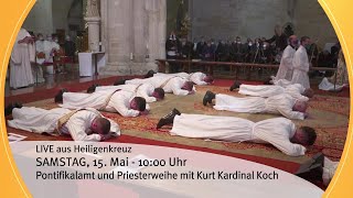 LIVE aus Heiligenkreuz I Samstag 15 Mai  10 Uhr I Priesterweihe [upl. by Ehrlich]