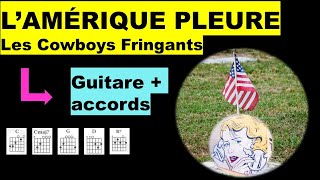 LAMÉRIQUE PLEURE  guitare facile  Les Cowboys Fringants [upl. by Belier73]