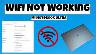 Mi NoteBook Ultra Wifi Not Working  Wifi Connection Problem Fix Windows [upl. by Ronda]