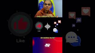 Crise ambiental rebate em Marina Silva noticias criseambiental politica [upl. by Leunamesoj]