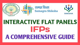 IFPs  COMPREHENSIVE GUIDE TO INTERACTIVE FLAT PANELS  DIKSHA APP rammigadu [upl. by Astred]