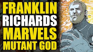 Franklin Richards Marvels God Mutant Comics Explained [upl. by Wesla]