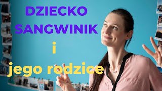 DZIECKO SANGWINIK i jego rodzice Sangwinik Choleryk Melancholik i Flegmatyk [upl. by Asel834]