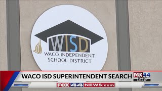 Search for next Waco ISD superintendent continues [upl. by Corbie]