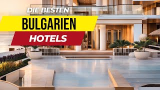 Bulgarien Top 5 Hotels und Unterkünfte ⭐ BULGARIEN URLAUB RATGEBER [upl. by Eisenhart659]