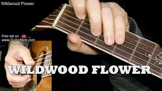 WILDWOOD FLOWER Flatpicking Guitar Lesson  TAB by GuitarNick [upl. by Ennayhs]