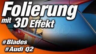 Folierung mit 3D Effekt  Audi Q2  GhostEffect Blades CarWrapping Ringe  WESTBERLINCUSTOMS [upl. by Natelson]