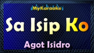 SA ISIP KO  Karaoke version in the style of Agot Isidro [upl. by Anived413]