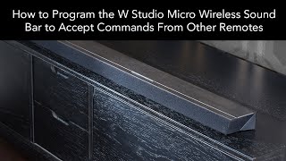 How to Program the W Studio Micro Wireless Sound Bar to Accept Commands From Other Remotes [upl. by Cullan106]