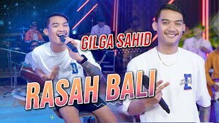 GILGA SAHID  RASAH BALI Official Music Video [upl. by Tedie411]