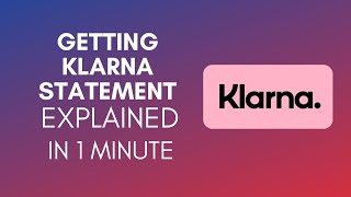 How To Get Klarna Statement 2024 [upl. by Perlman]