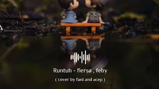 Runtuh  Feby Putri ft Fiersa Besari Cover fbypnc fiersabesari Ft fanileviapirnanda6176 [upl. by Arten]