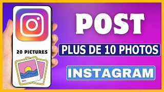 Comment publier plus de 10 photos sur Instagram  Ajouter 20 photos sur une publication Instagram [upl. by Yntirb]