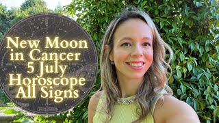 NEW MOON In CANCER 5 JULY All Signs Horoscope What Is Your Intuition Telling You [upl. by Ardnahsal]