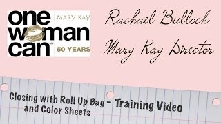 Mary Kay Training  Closing with Roll Up Bag and Set Sheets [upl. by Anem]