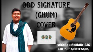 Odd Signature Ghum Cover [upl. by Cardew]