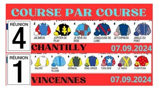 COURSE PAR COURSE VINCENNES ET CHANTILLY SAMEDI 07092024 AVEC LA LIGNE DU JOURNAL PTURF [upl. by Nyraf767]