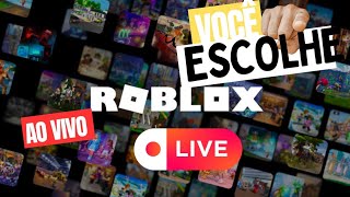 ROBLOX VOCÊ ESCOLHE AO VIVO [upl. by Annavaj]