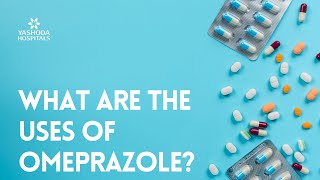 What are the uses of Omeprazole [upl. by Dusen]