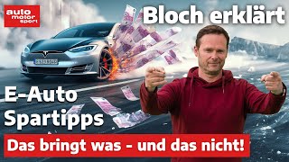 Sparen mit dem Elektroauto Das bringt was  und das bringt nichts  Bloch erklärt 233 [upl. by Larimer]