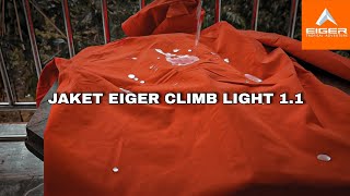 Jaket Eiger Climb light 11 amp WATERPROOF Test REVIEW [upl. by Remliw]