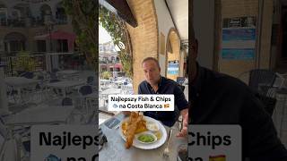 Najlepszy Fish amp Chips na Costa Blanca 🇪🇸 34 711 050 473 nieruchomości hiszpania villa [upl. by Suckow]