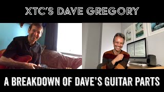 XTCs Dave Gregory  A Breakdown of Daves Guitar Parts [upl. by Ylera]