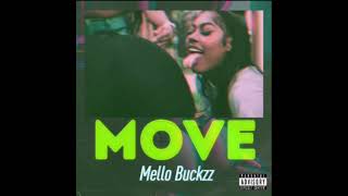 Mello buckzz move official music video [upl. by Kluge271]