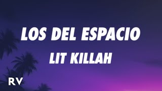 LIT killah Duki Emilia Tiago PZK FMK Rusherking Maria Becerra  Los Del Espacio LetraLyrics [upl. by Nebra]