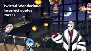 Twisted Wonderland incorrect quotes 74 [upl. by Nraa265]