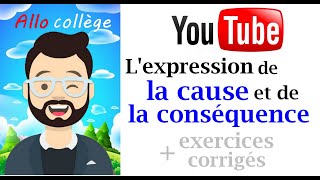 l’expression de la cause et de la conséquence exercices  corrigés 2 [upl. by Cchaddie]