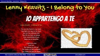 Lenny Kravitz  I Belong to You Lyrics  Lyric video Testo Italiano  Inglese [upl. by Naesal434]